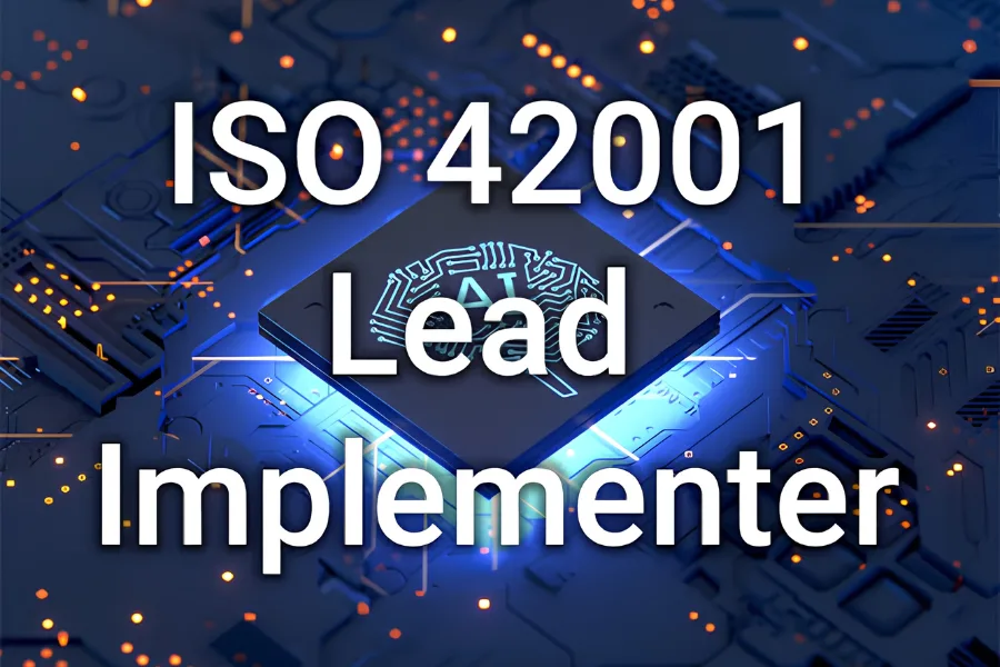 ISO 42001:2023 Artificial Intelligence Management System Lead Implementer Course